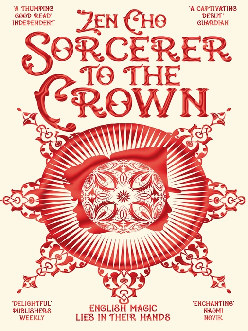 Title details for Sorcerer to the Crown by Zen Cho - Wait list